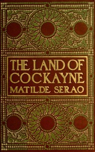 The Land of Cockayne: A Novel