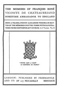 The Memoirs of François René Vicomte de Chateaubriand sometime Ambassador to England, Volume 2 (of 6)