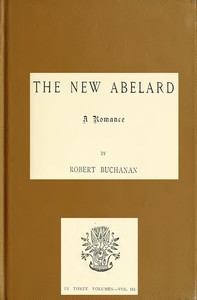 The New Abelard: A Romance, Volume 3 (of 3)