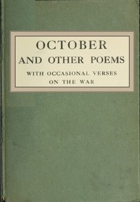 October, and Other Poems; with Occasional Verses on the War