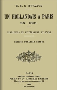 Un hollandais à Paris en 1891: Sensations de littérature et d'art