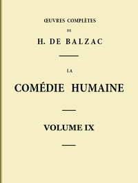 La Comédie humaine - Volume 09. Scènes de la vie parisienne - Tome 01