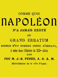 Comme quoi Napoléon n'a jamais existé