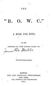 The "B. O. W. C.": A Book For Boys