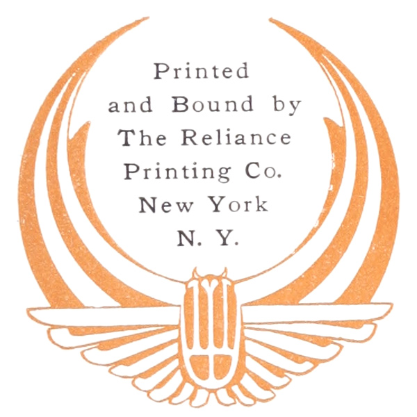 Printed and Bound by The Reliance Printing Co. New York N. Y.