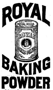 ROYAL BAKING POWDER