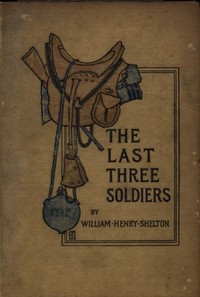 The Last Three Soldiers