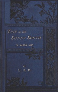 "Trip to the Sunny South" in March, 1885
