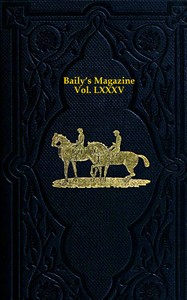 Baily's Magazine of Sports and Pastimes, Volume 85书籍封面
