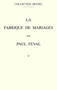 La fabrique de mariages, Vol. 5