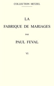 La fabrique de mariages, Vol. 6