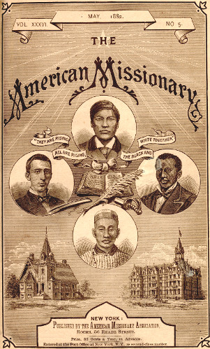 VOL. XXXVI. MAY, 1882. No. 5  THE  American Missionary  “THEY ARE RISING ALL ARE RISING, THE BLACK AND WHITE TOGETHER”  NEW YORK:  Published by the American Missionary Association, Rooms, 56 Reade Street.  Price, 50 Cents a Year, In Advance.  Entered at the Post-Office at New York, N.Y., as second-class matter.