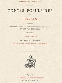 Contes populaires de Lorraine, comparés avec les contes des autres provinces de France et des pays étrangers, volume 1 (of 2)