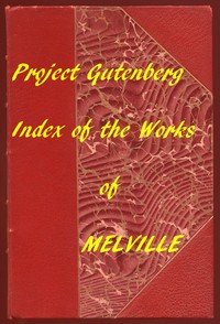Index of the Project Gutenberg Works of Herman Melville