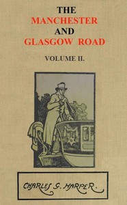 The Manchester and Glasgow Road, Volume 2 (of 2)