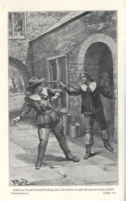 Astbury found himself looking into the black muzzle of a great horse pistol. Frontispiece] [page 102.