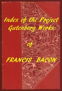Index of the Project Gutenberg Works of Francis Bacon