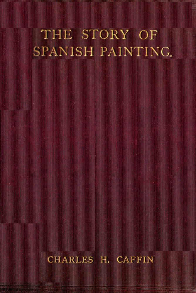 The Project Gutenberg eBook of The Story of Spanish Painting, by 