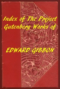 Index of the Project Gutenberg Works of Edward Gibbon
