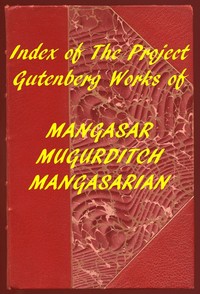 Index of the Project Gutenberg Works of M. M. Mangasarian书籍封面