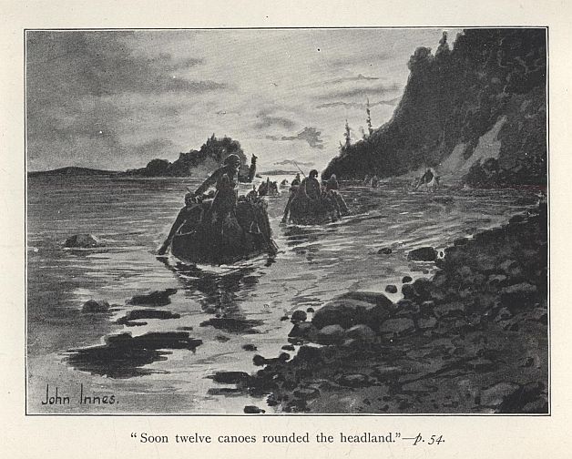 "Soon twelve canoes rounded the headland."