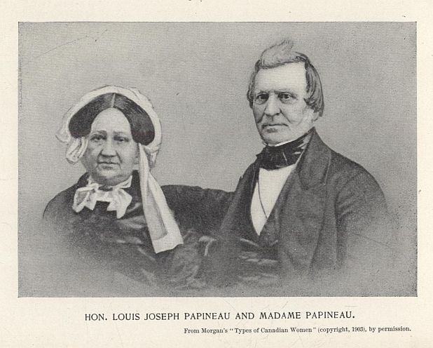 HON. LOUIS JOSEPH PAPINEAU AND MADAME PAPINEAU. From Morgan's "Types of Canadian Women" (copyright, 1903), by permission.