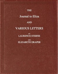 The Journal to Eliza and Various letters by Laurence Sterne and Elizabeth Draper