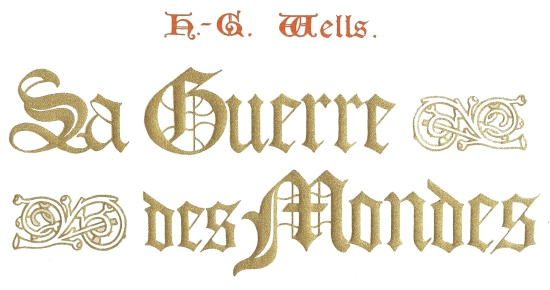 H.-G. Wells. — La Guerre des Mondes