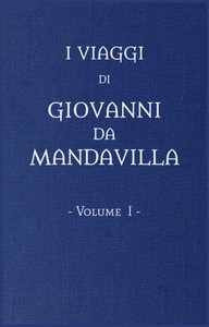 I viaggi di Gio. da Mandavilla, vol. 1