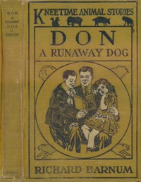 Don, a Runaway Dog: His Many Adventures