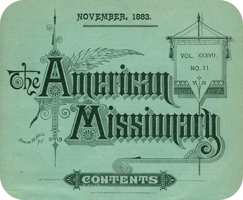 NOVEMBER, 1883. VOL. XXXVII. NO. 11. The American Missionary
