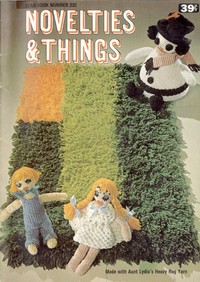 Novelties & Things: Made with Aunt Lydia's Heavy Rug Yarn书籍封面