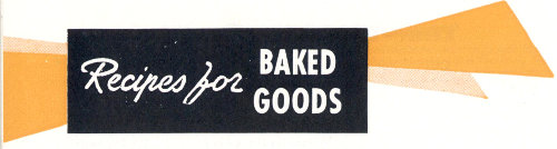 _Recipes for_ BAKED GOODS