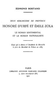 Deux romanciers de Provence: Honoré d'Urfé et Émile Zola
