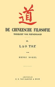 De Chineesche Filosofie, Toegelicht voor niet-Sinologen, 2. Lao Tsz'