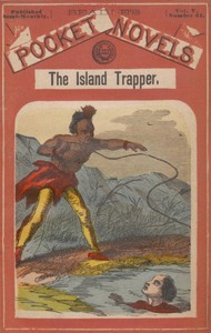 The Island Trapper; or, The Young White-Buffalo Hunters