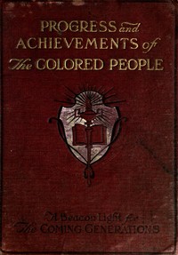 Progress and Achievements of the Colored People