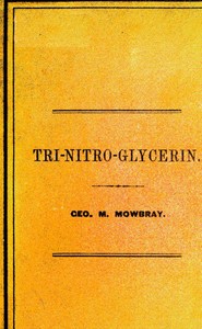 Tri-nitro-glycerine, as Applied in the Hoosac Tunnel, Submarine Blasting, etc., etc., etc.书籍封面