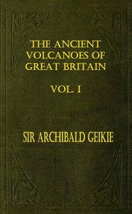 The Ancient Volcanoes of Great Britain, Volume 1 (of 2)书籍封面