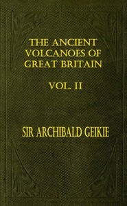 The Ancient Volcanoes of Great Britain, Volume 2 (of 2)书籍封面
