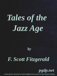 Tales of the Jazz Age by F. Scott Fitzgerald | Project Gutenberg