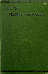 Life of Frances Power Cobbe, as told by herself