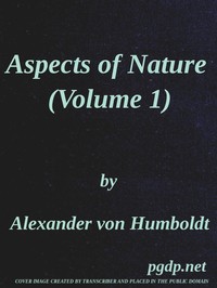 Aspects of nature, in different lands and different climates (Vol. 1 of 2)