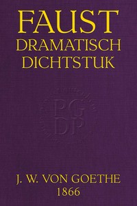 Faust: Dramatisch dichtstuk van Goethe [deel 1]