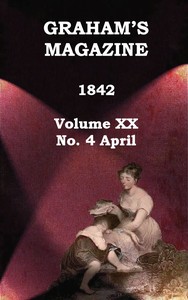 Graham's Magazine, Vol. XX, No. 4, April 1842书籍封面