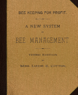 Bee Keeping For Profit, by Mrs. Lizzie E. Cotton