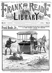 Frank Reade, Jr., with his new steam horse in the great American desert