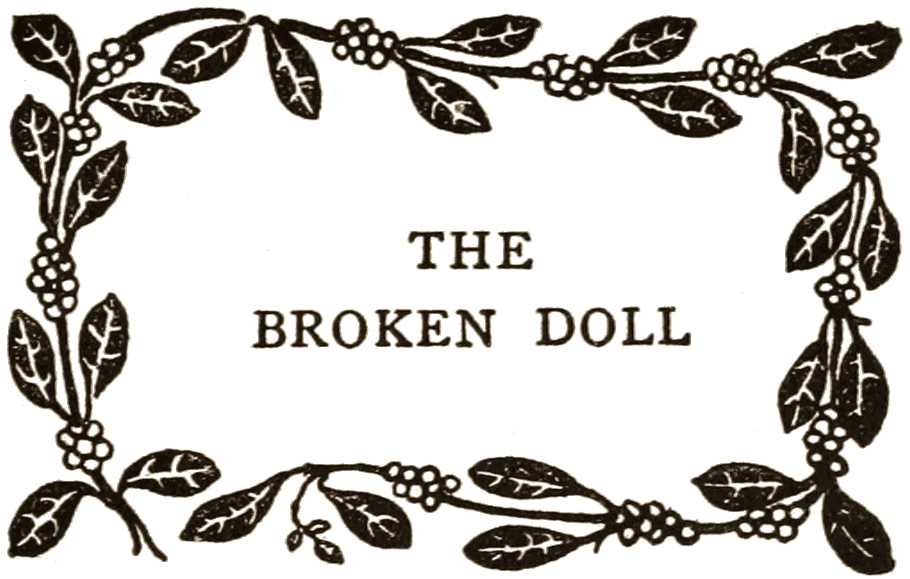 THE BROKEN DOLL