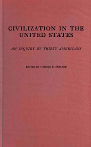 Civilization in the United States: An inquiry by thirty Americans