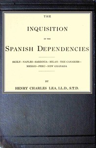 The inquisition in the Spanish dependencies